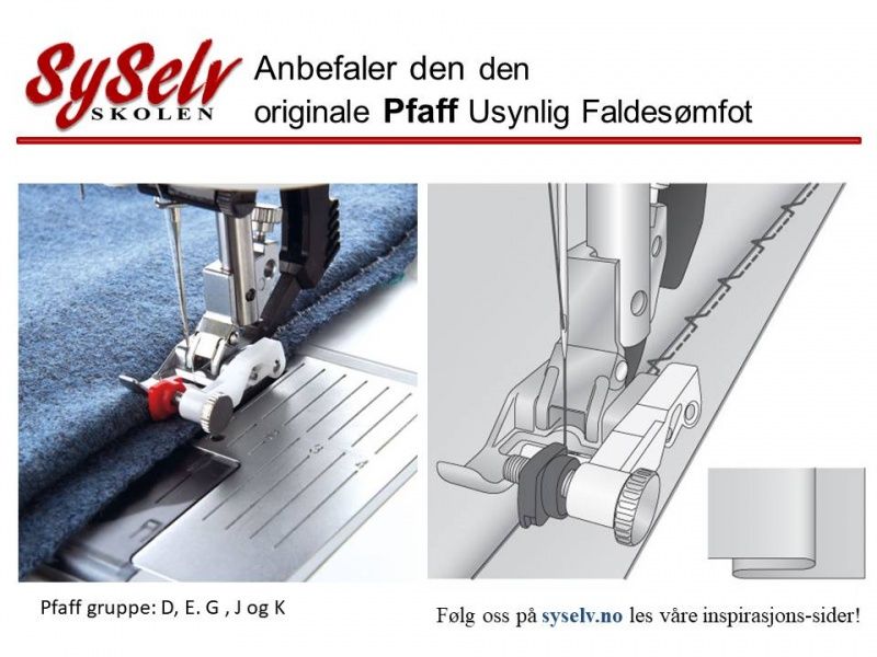 Pfaff Usynlige Faldesømfot