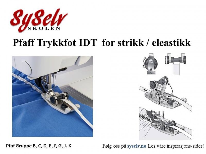 Pfaff Strikk / Elastikkfot IDT